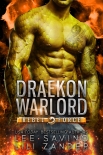 Книга Draekon Warlord: A SciFi Dragon Shifter Romance (Rebel Force Book 4)