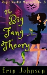 Книга The Big Fang Theory (Magic Market Mysteries Book 8)