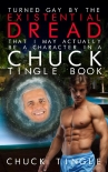 Книга Turned Gay by the Existential Dread That I May Actually Be a Character in a Chuck Tingle Book