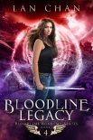 Книга Bloodline Legacy: A Young Adult Urban Fantasy Academy Novel (Bloodline Academy Book 4)