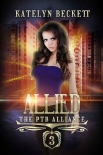 Книга Allied: A Superhero Reverse Harem Romance (The PTB Alliance Book 3)