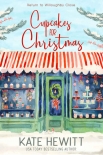 Книга Cupcakes for Christmas: The most uplifting and unmissable feel good love story of Christmas 2018! (R