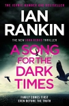 Книга A Song for the Dark Times: The Brand New Must-Read Rebus Thriller