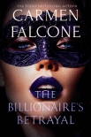 Книга The Billionaire's Betrayal (Highest Bidder Book 3)