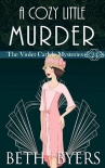 Книга A Cozy Little Murder: A Violet Carlyle Cozy Historical Mystery (The Violet Carlyle Mysteries Book 24