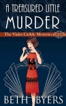 Книга A Treasured Little Murder: A Violet Carlyle Cozy Historical Mystery (The Violet Carlyle Mysteries Bo