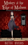 Книга Mystery at the Edge of Madness: A Severine DuNoir Historical Cozy Adventure (The Mysteries of Severi