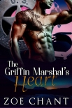 Книга The Griffin Marshal's Heart (U.S. Marshal Shifters Book 4)