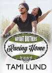 Книга Racing Home (Bryant Brothers Book 1)