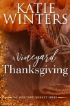 Книга A Vineyard Thanksgiving (The Vineyard Sunset Series Book 4)