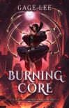 Книга Burning Core (School of Swords and Serpents Book 4)