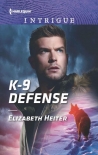 Читать онлайн книгу K-9 Defense (HQR Intrigue) автор Elizabeth Heiter Книга K-9 Defense (HQR Intrigue)