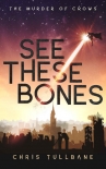 Книга See These Bones