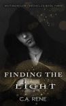 Книга Finding the Light (Whitsborough Chronicles Book 3)