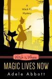 Книга Witch Is Where Magic Lives Now