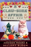 Книга A Claw-some Affair (MEOW FOR MURDER Book 3)