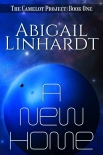 Книга A New Home: A Sci-Fi Arthurian Retelling (The Camelot Project Book 1)
