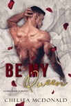 Книга Be My Queen (The Crown Duet Book 2)