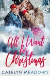 Книга All I Want For Christmas: Holiday Romance