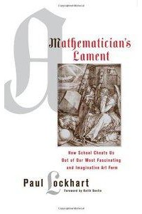 Читать онлайн книгу Плач математика. Эссе о преподавании математики в школе (ЛП) автор Локхард Пол Книга Плач математика. Эссе о преподавании математики в школе (ЛП)