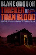 Читать онлайн книгу Thicker Than Blood автор Crouch Blake Книга Thicker Than Blood