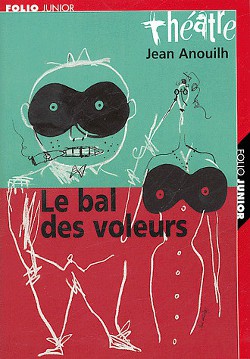 Читать онлайн книгу Бал воров автор Ануй Жан Книга Бал воров