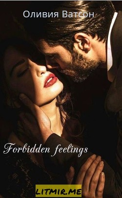Книга Forbidden feelings (СИ)