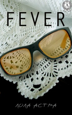 Книга Fever (СИ)