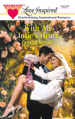 Читать онлайн книгу With All Josie's Heart автор Stovall Crystal Книга With All Josie's Heart