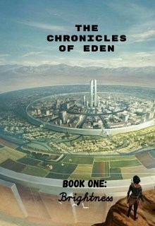 Книга Хроники Эдена. Светоч (СИ)