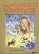 Читать онлайн книгу The Wonderful Wizard of Oz автор Baum Lyman Frank Книга The Wonderful Wizard of Oz