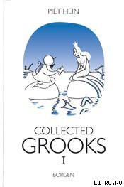 Читать онлайн книгу GROOKS автор Hein Piet Книга GROOKS
