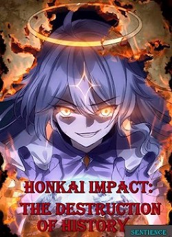 Читать онлайн книгу Honkai Impact: Разрушение истории (СИ) автор Книга Honkai Impact: Разрушение истории (СИ)