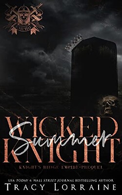 Читать онлайн книгу Злой рыцарь. Лето (ЛП) автор Лоррейн Трейси Книга Злой рыцарь. Лето (ЛП)