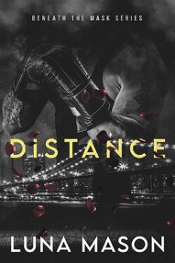 Читать онлайн книгу Дистанция (ЛП) автор Мейсон Луна Книга Дистанция (ЛП)