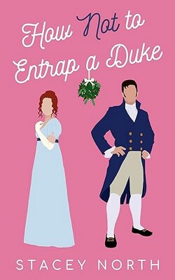 Книга Как заманить в ловушку не герцога (ЛП)