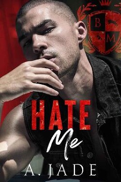 Читать онлайн книгу Ненавидь меня (ЛП) автор Джейд Эшли Книга Ненавидь меня (ЛП)